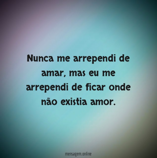 Nunca me arrependi de amar