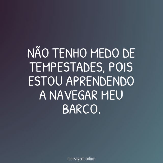 Não tenho medo de tempestades