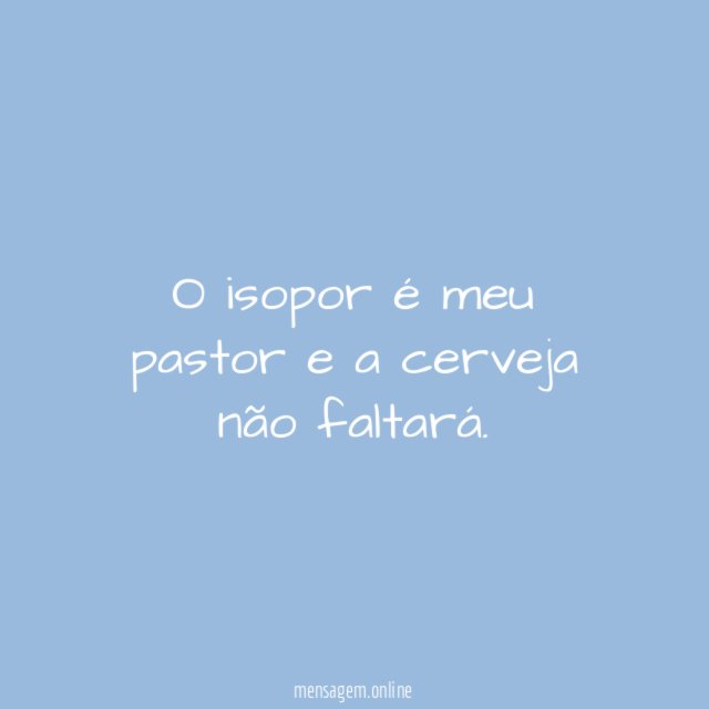 O isopor é meu pastor e a cerveja não faltará