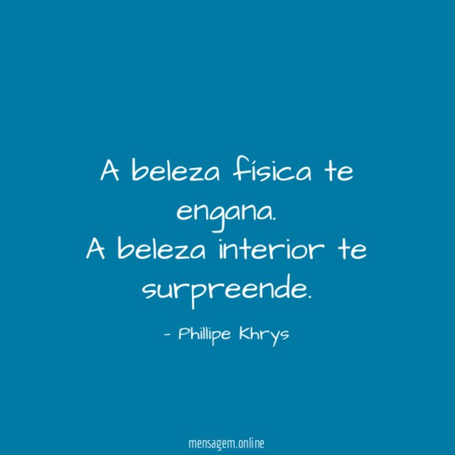 A beleza física te engana