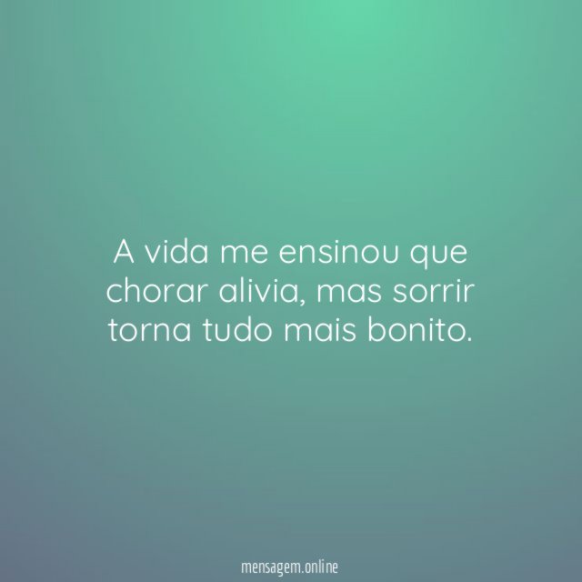 A vida me ensinou que chorar alivia