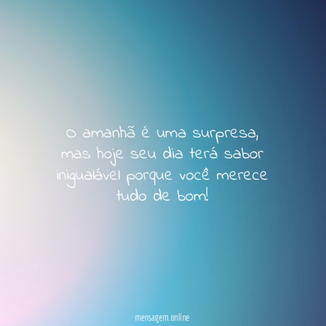 O amanhã é uma surpresa