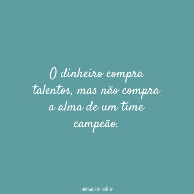 O dinheiro compra talentos