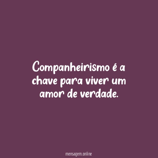 Companheirismo é a chave para viver um amor de verdade