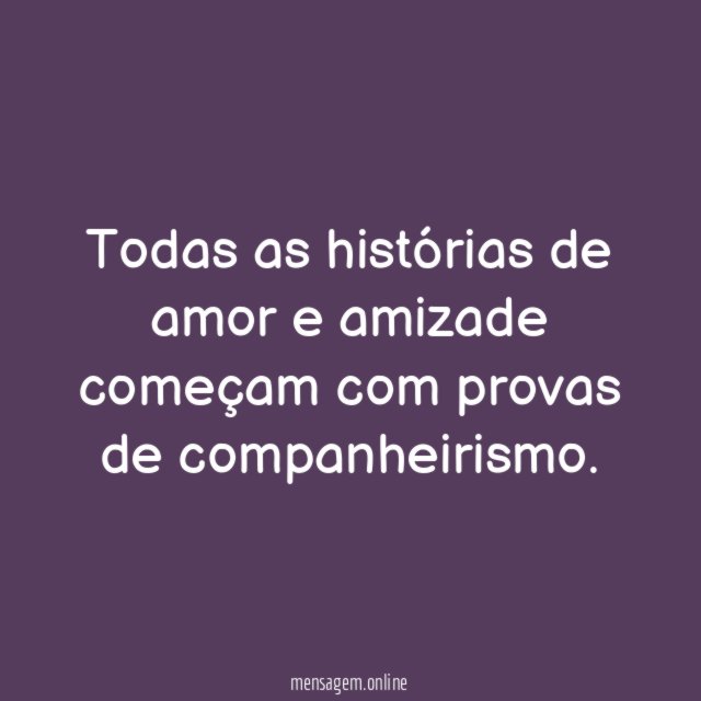 Todas as histórias de amor e amizade começam