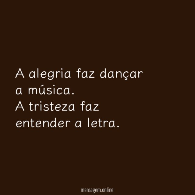A alegria faz dançar a música