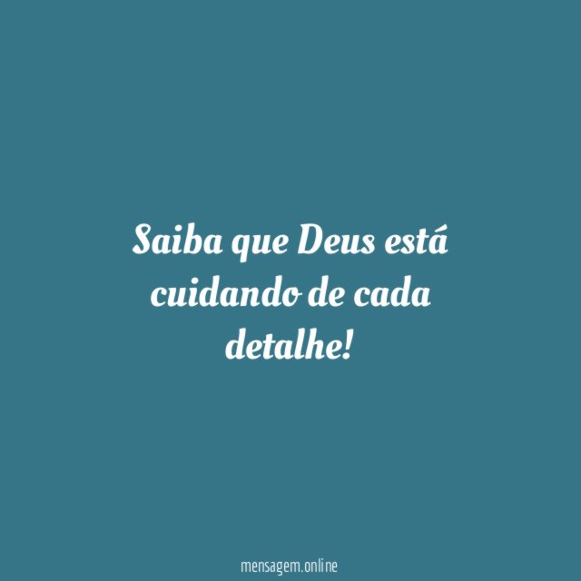 Saiba que Deus está cuidando de cada detalhe