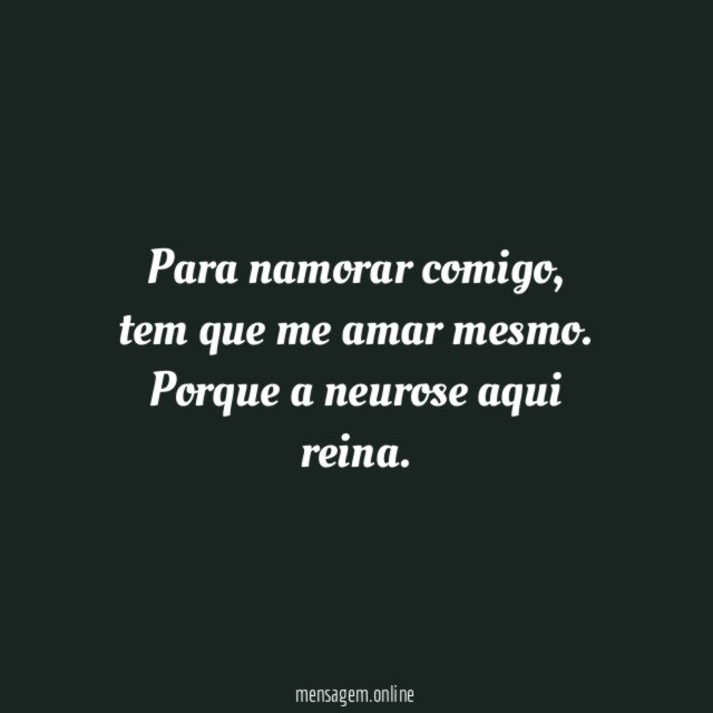 Para namorar comigo
