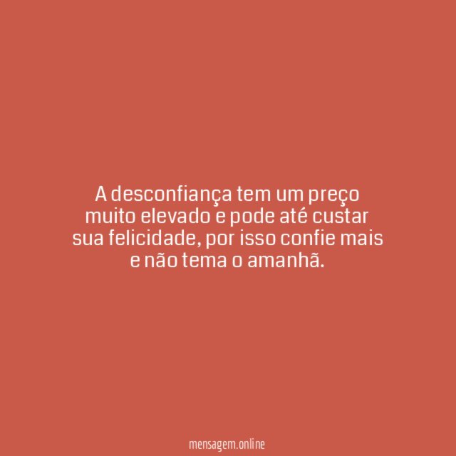 A desconfiança tem um preço muito elevado
