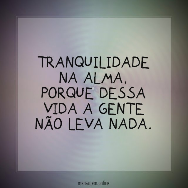 Tranquilidade na alma