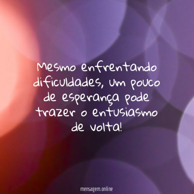 Mesmo enfrentando dificuldades