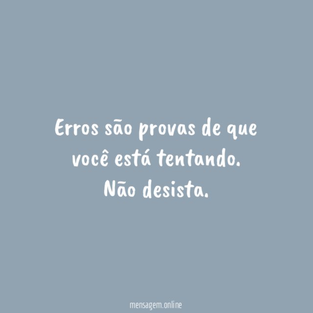 Erros são provas de que você está tentando