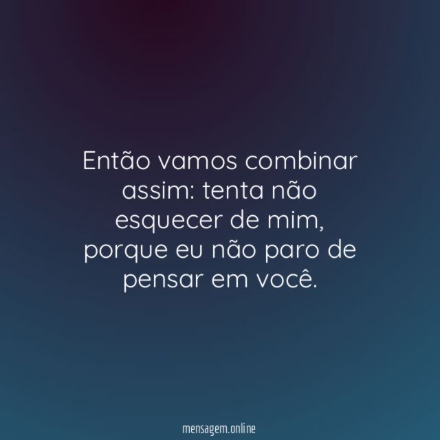 Então vamos combinar assim