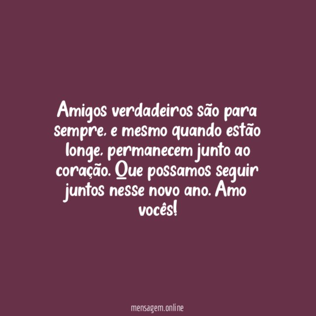 Amigos verdadeiros são para sempre