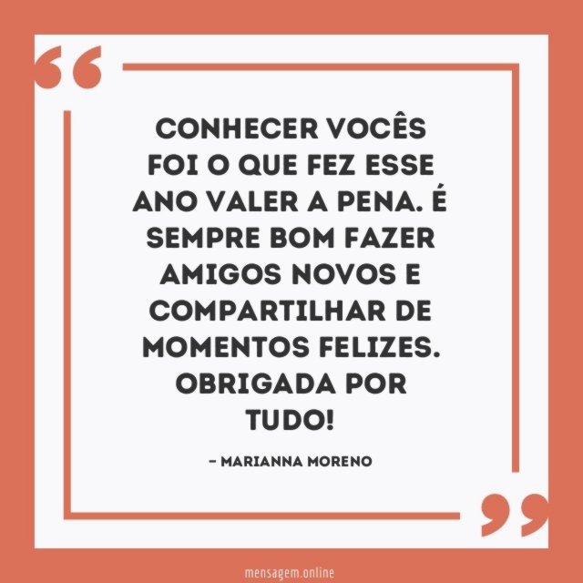 Conhecer vocês foi o que fez esse ano valer a pena