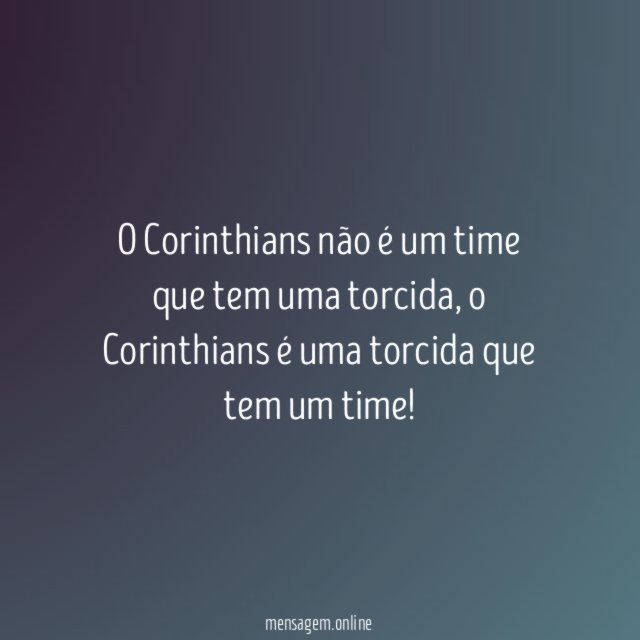 O Corinthians não é um time que tem uma torcida