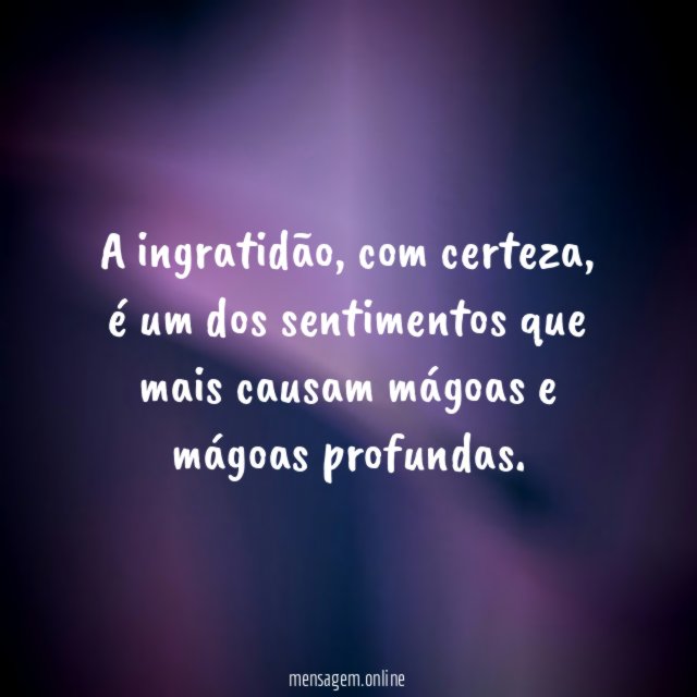 A ingratidão