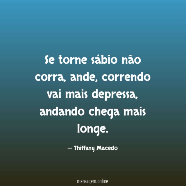 Se torne sábio não corra