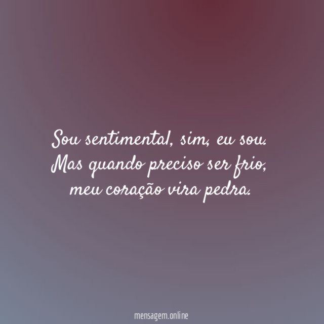 Sou sentimental
