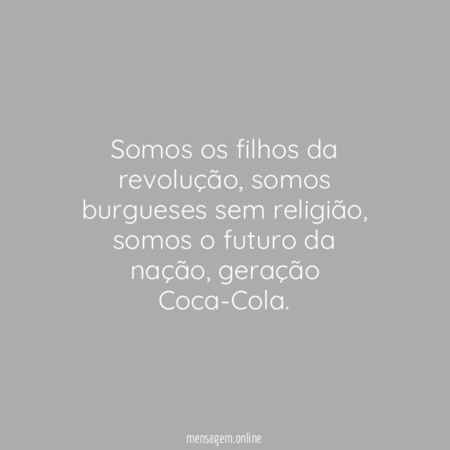 Somos os filhos da revolução