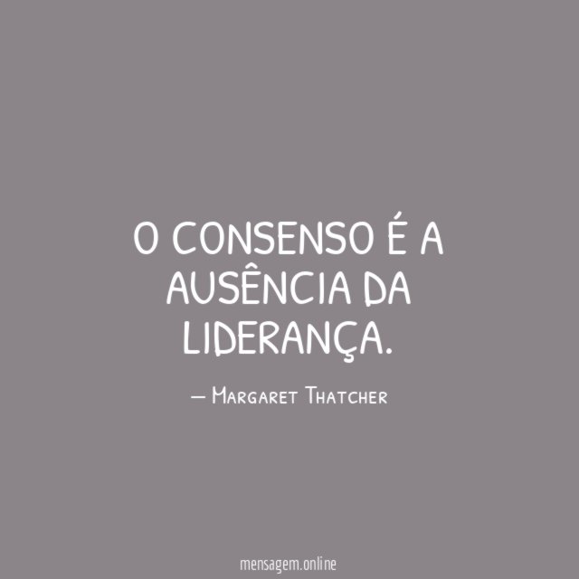 O consenso é a ausência da liderança
