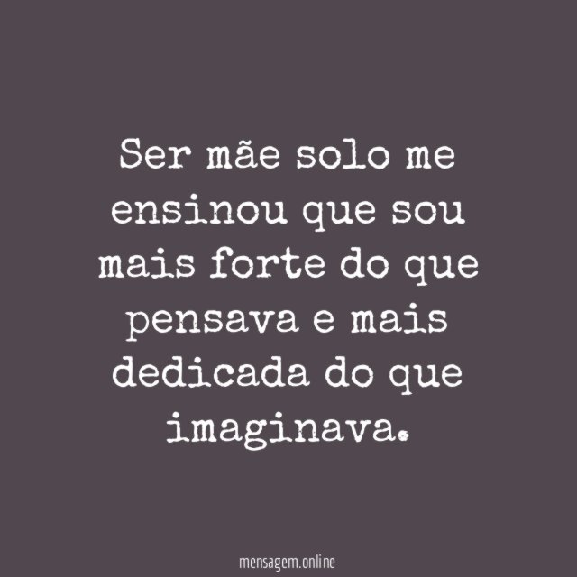 Ser mãe solo me ensinou que sou mais