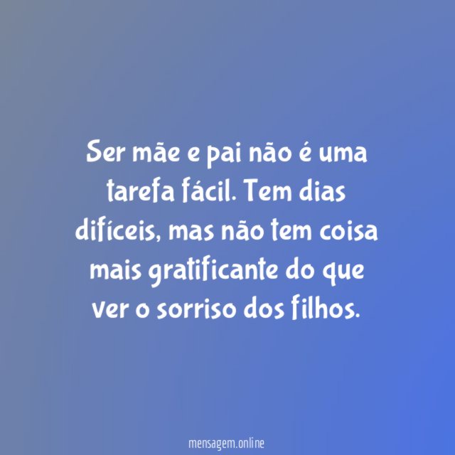 Ser mãe e pai não é uma tarefa fácil