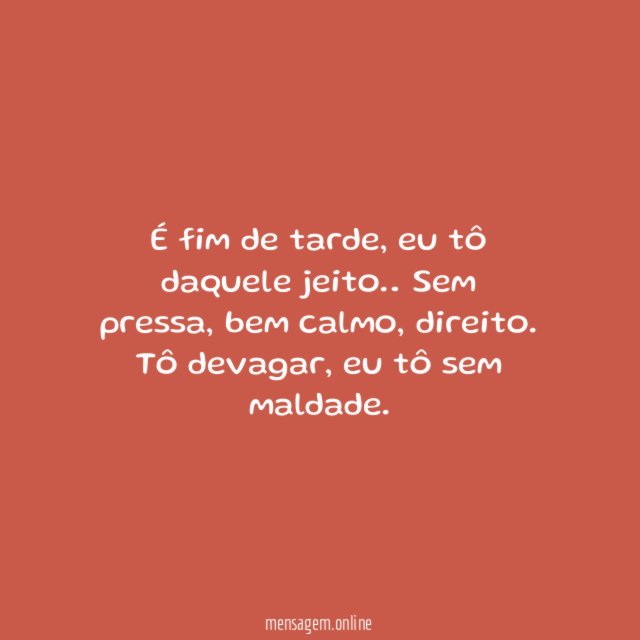 É fim de tarde