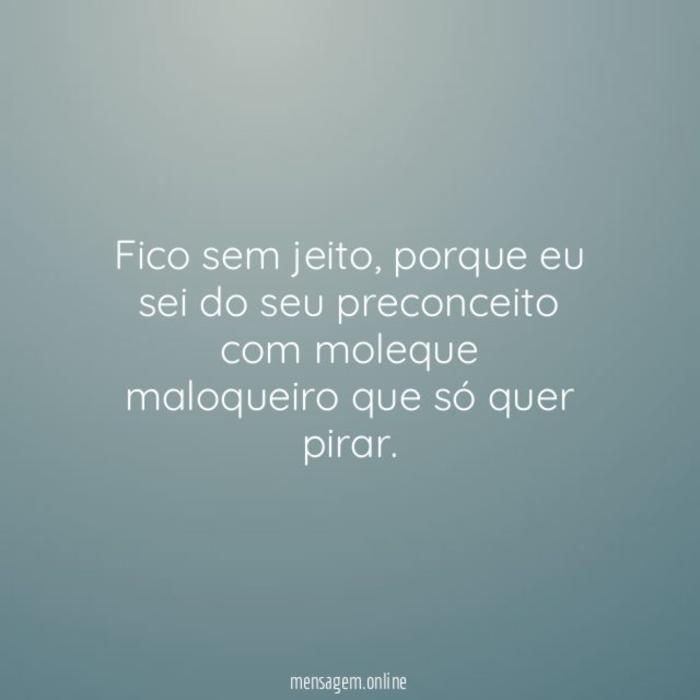 Fico sem jeito