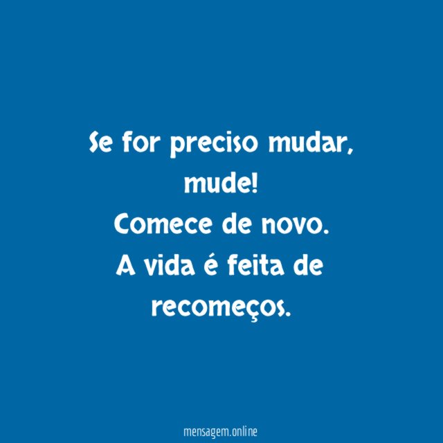 Se for preciso mudar