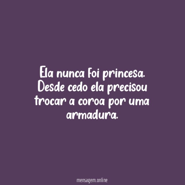 Ela nunca foi princesa