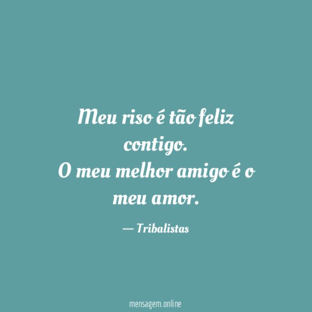 Meu riso é tão feliz contigo