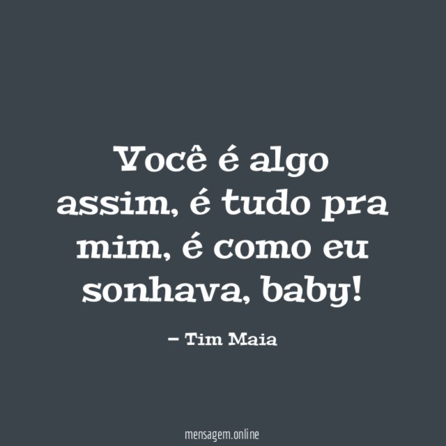 Você é algo assim