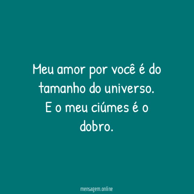 Meu amor por você é do tamanho do universo