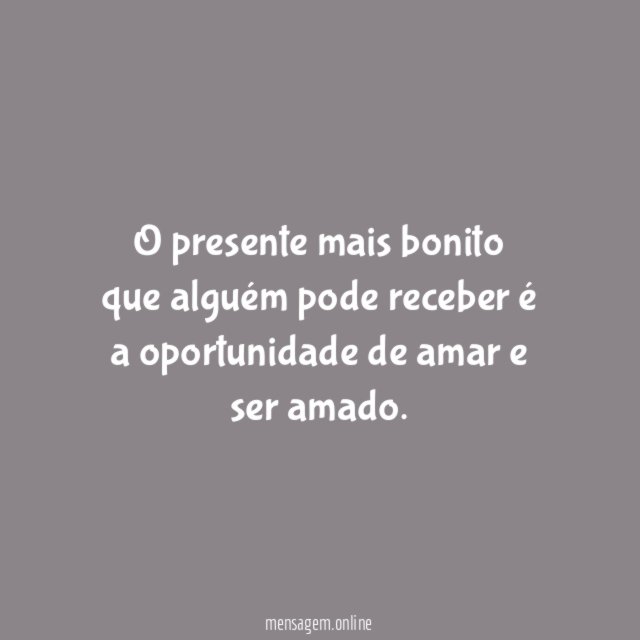 O presente mais bonito que alguém pode receber