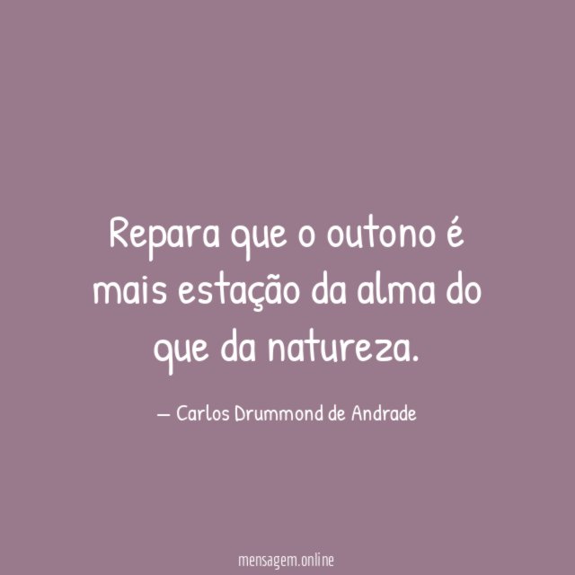 Repara que o outono é mais estação da