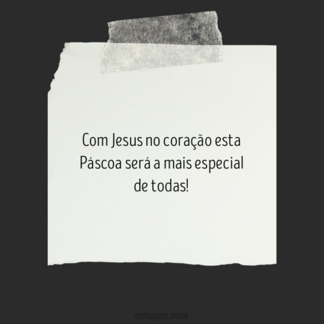 Com Jesus no coração esta Páscoa será a