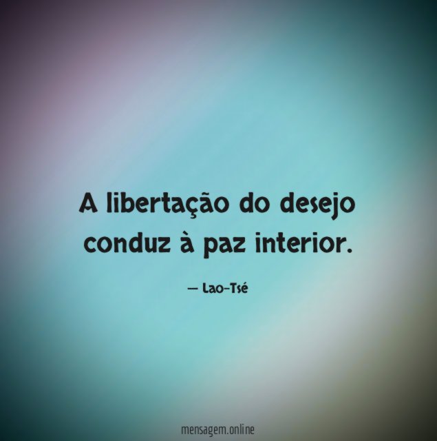 A libertação do desejo conduz à paz interior