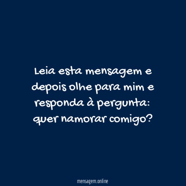 Leia esta mensagem e depois olhe para mim e responda à pergunta