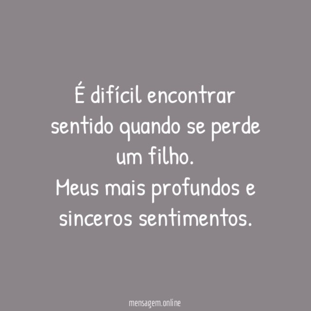 É difícil encontrar sentido quando se perde um filho