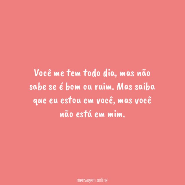 Você me tem todo dia