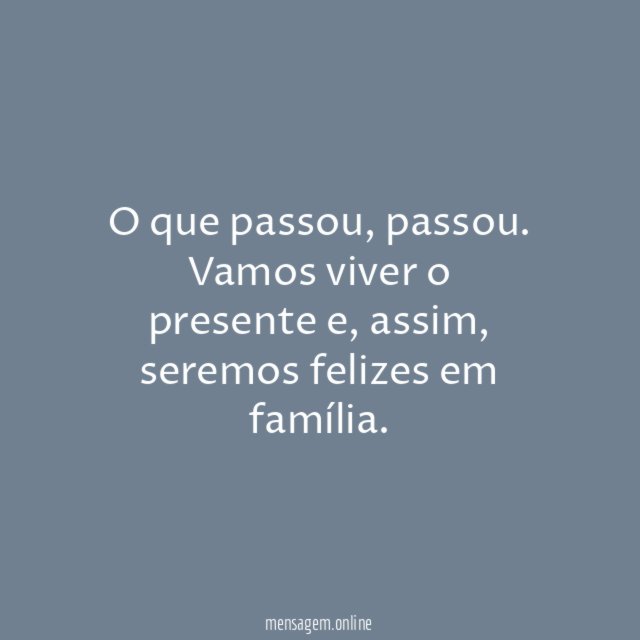 O que passou