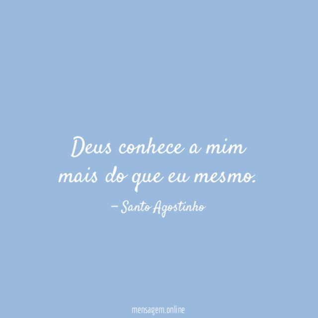 Deus conhece a mim mais do que eu mesmo