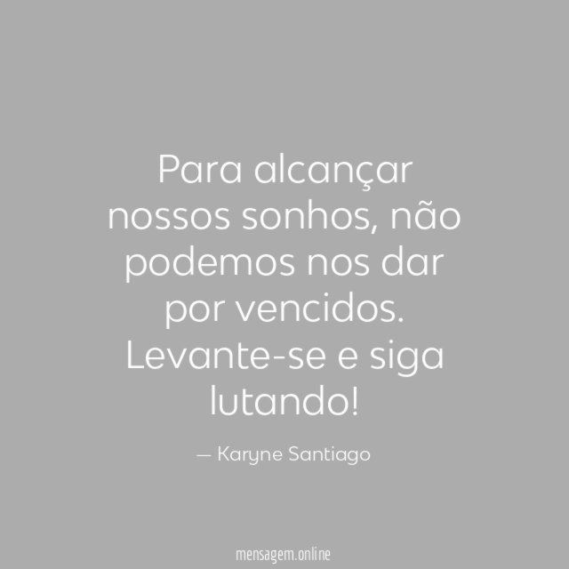 Para alcançar nossos sonhos