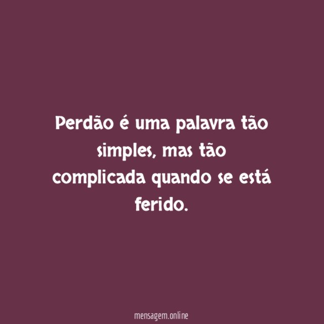 Perdão é uma palavra tão simples