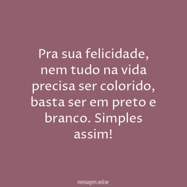 Pra sua felicidade