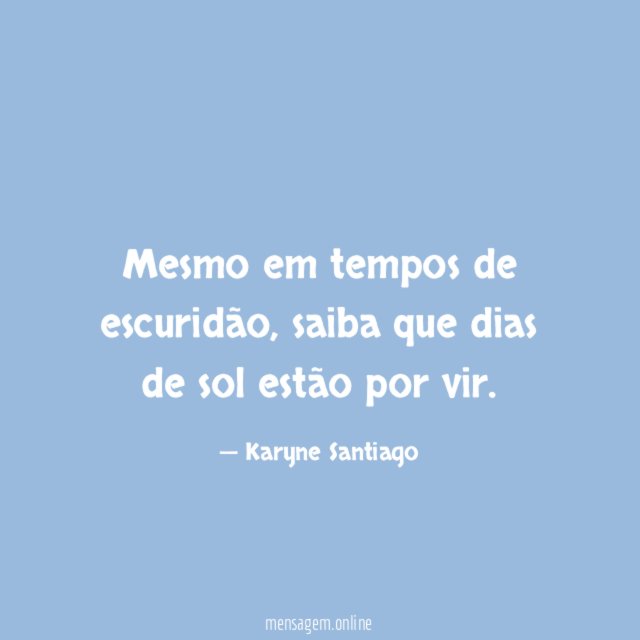 Mesmo em tempos de escuridão