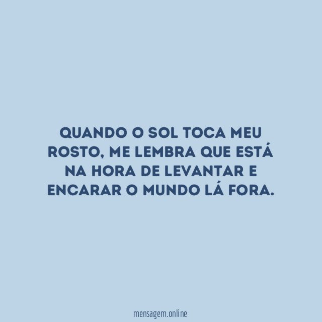 Quando o sol toca meu rosto