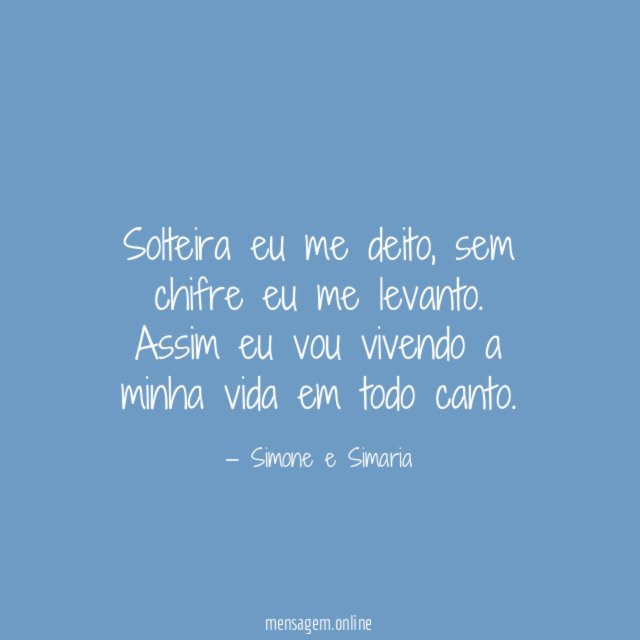 Solteira eu me deito