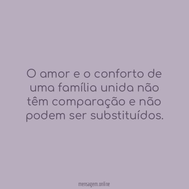 O amor e o conforto de uma família